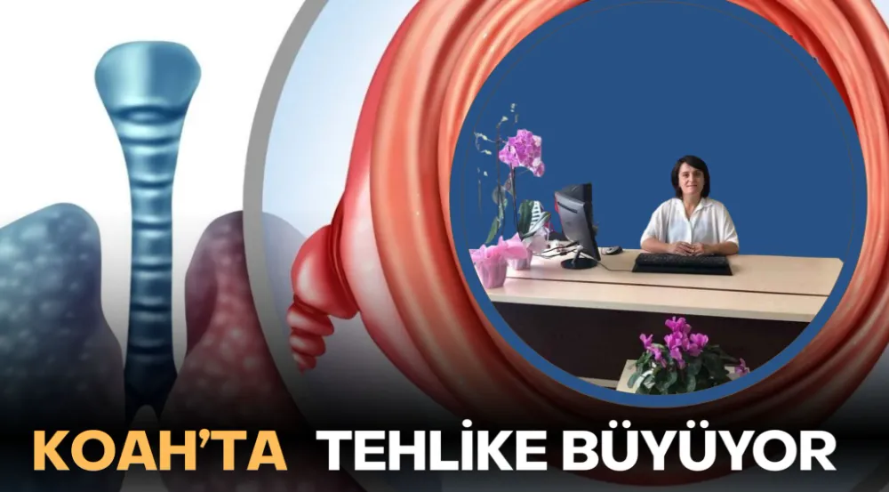  KOAH’TA Tehlike Büyüyor